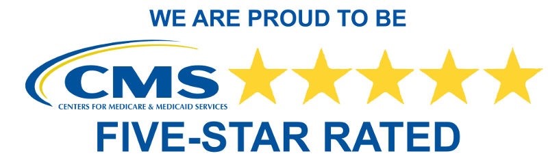 Proud to be CMS Five-Star Rated